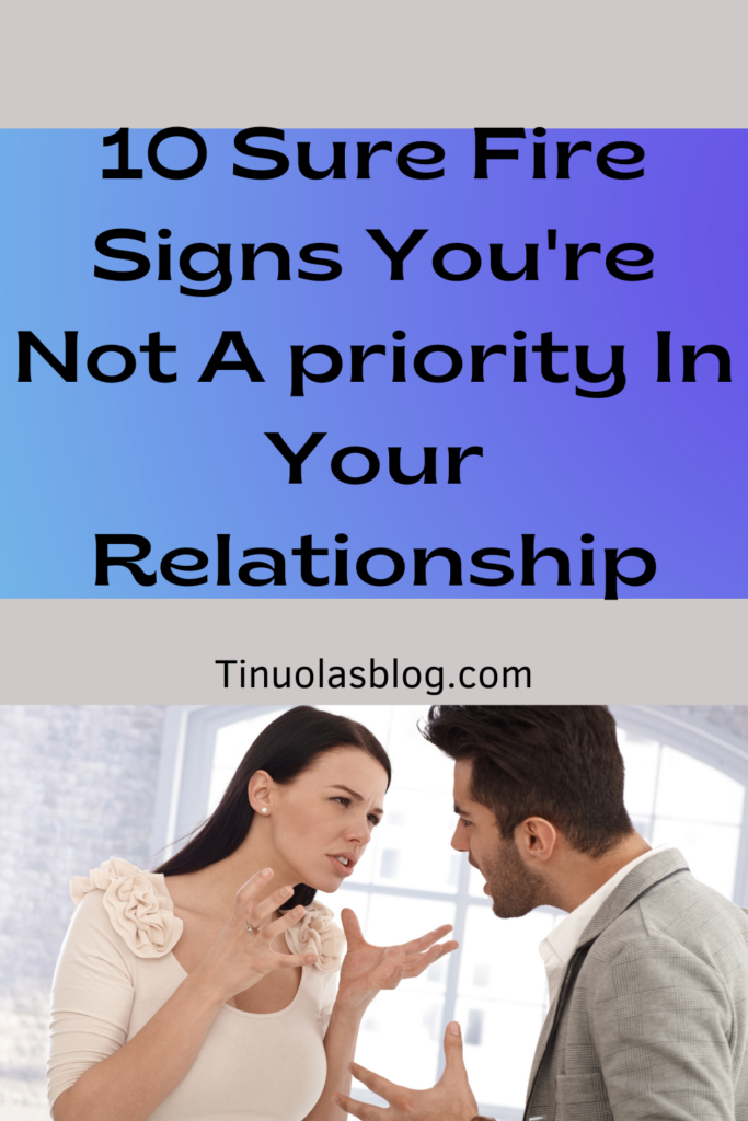 Signs That You Are Not A Priority In Your Relationship.